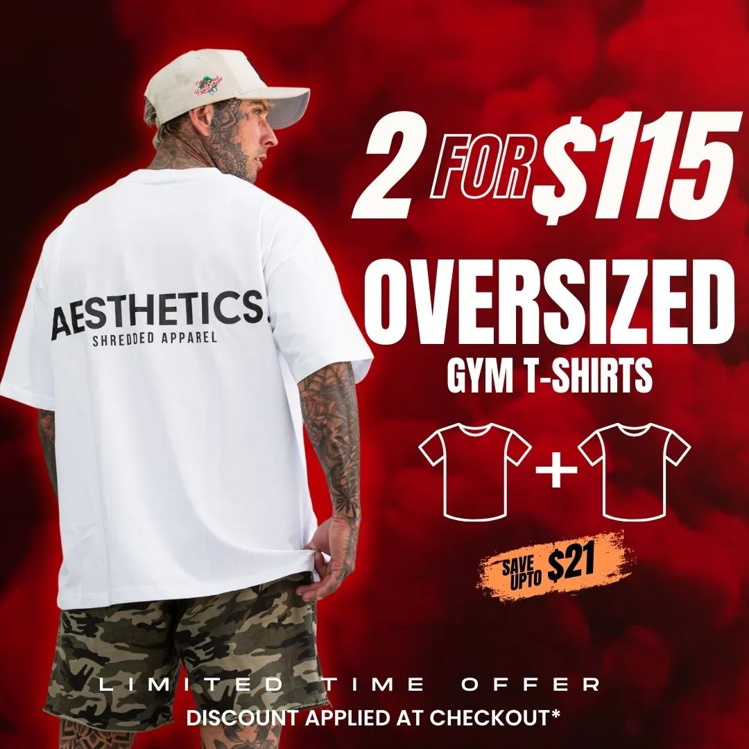 2 for $155 Over Gym T-Shirts