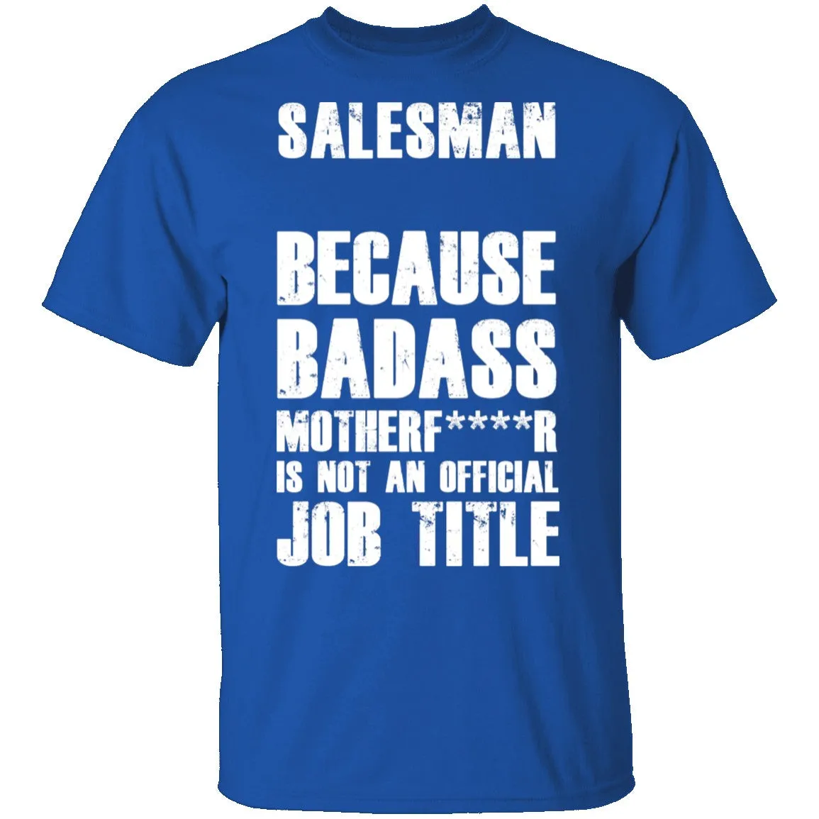 Badass Salesman T-Shirt