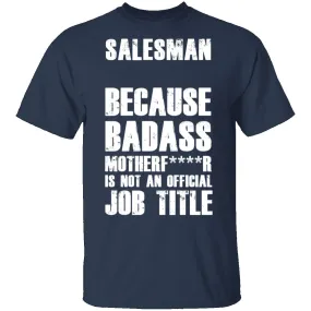 Badass Salesman T-Shirt