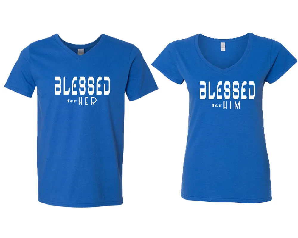 Blessed for Her Blessed for Him Couple Matching V-Neck T-Shirts