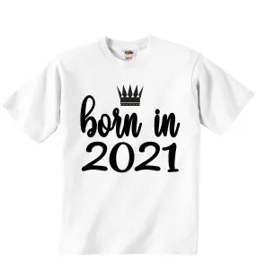 Born In Twenty Twenty One - Baby T-shirts