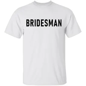 Bridesman T-Shirt