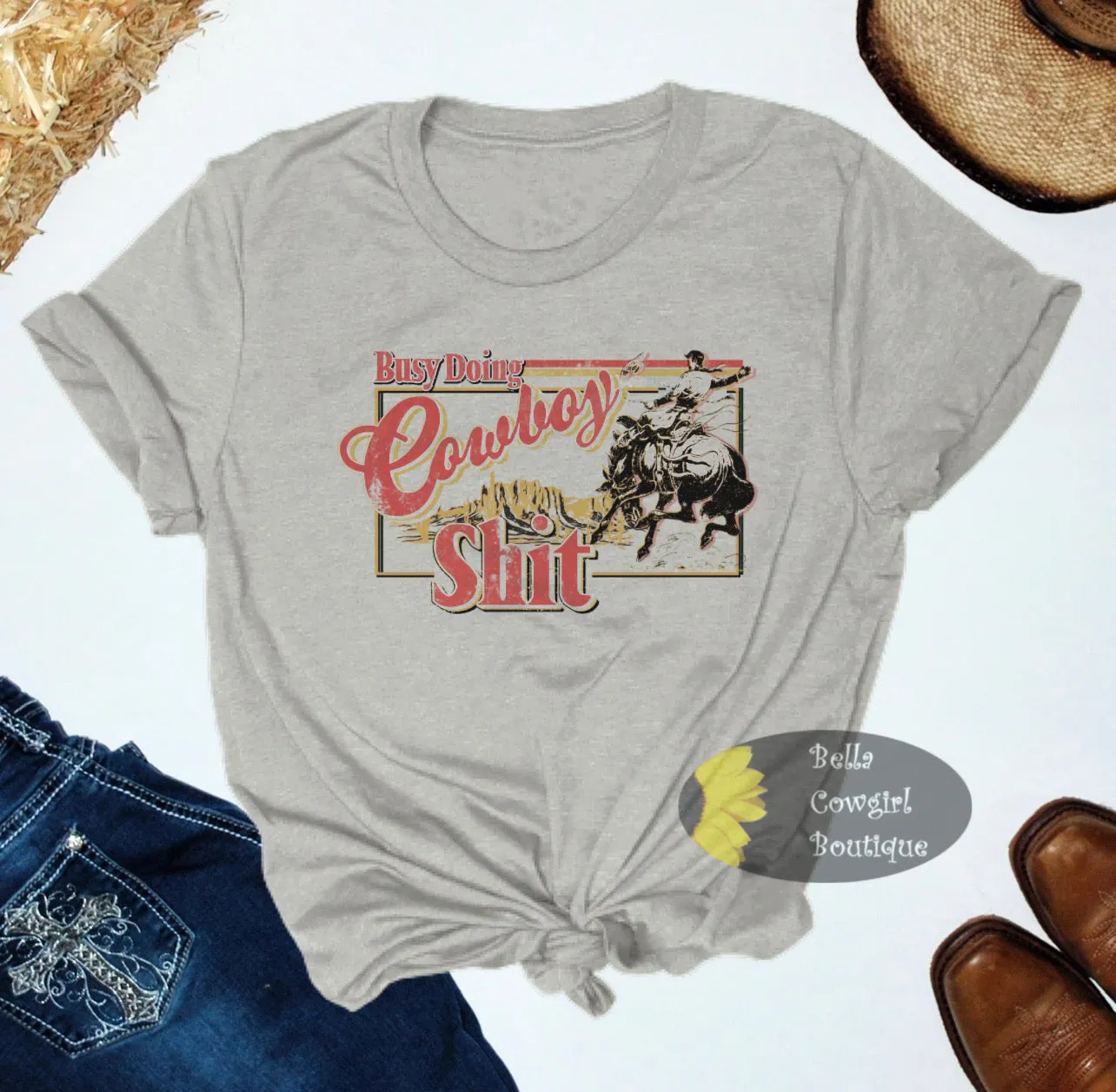 Busy Doing Cowboy Sh*t Western Rodeo T-Shirt