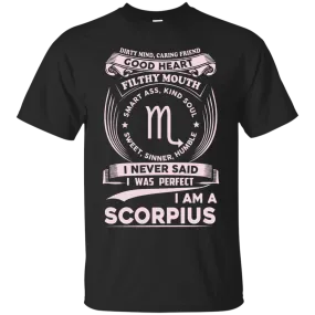 Dirty Mind Caring Friend I Am a Scorpius T-shirts