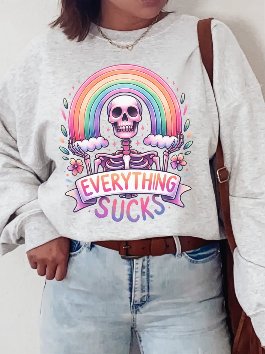 Everything Sucks ~ Unisex T-shirts, Sweatshirts, Raglans and Tank Tops Relaxed Fit Printed In The USA