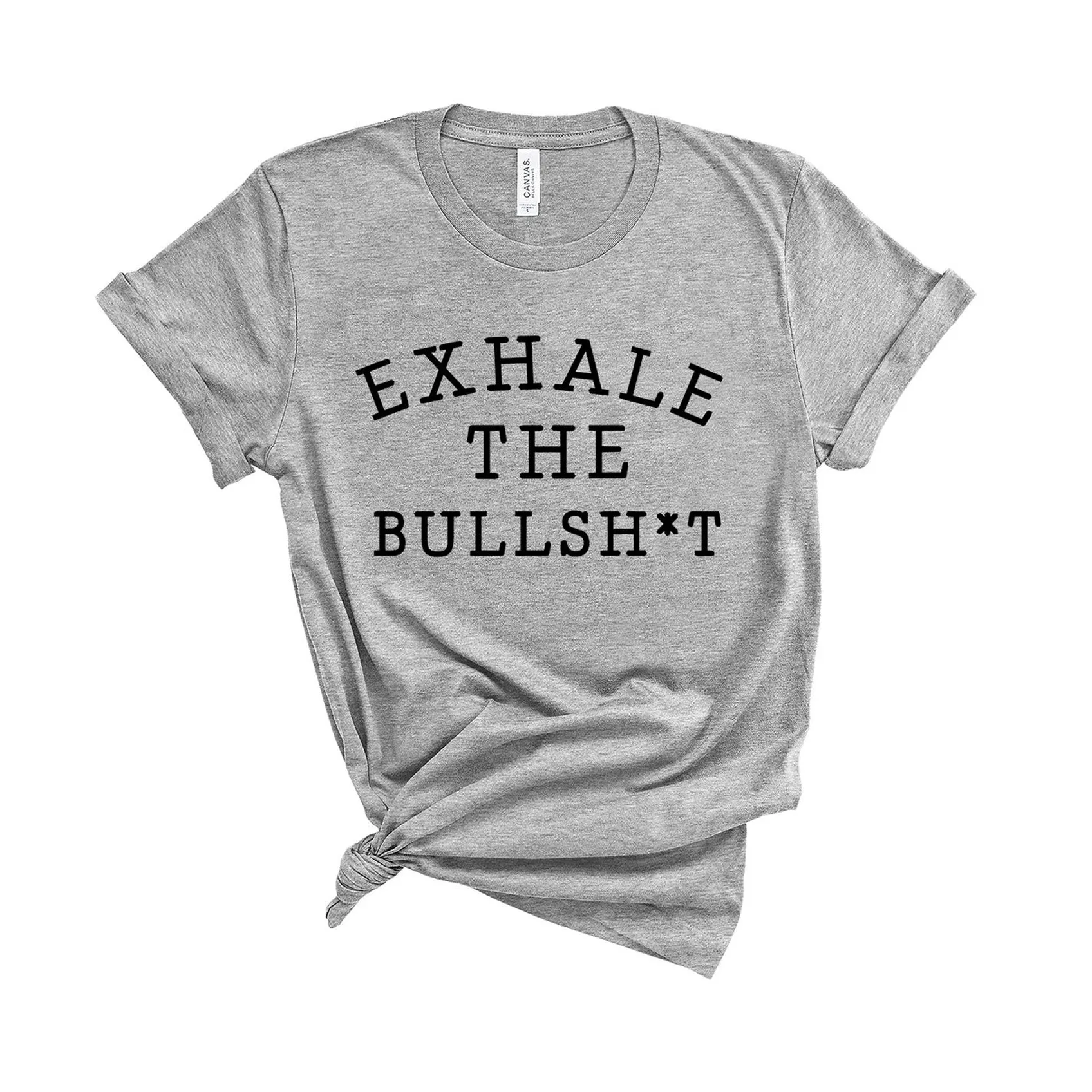 Exhale The Bullsh*t - Unisex Fit T-Shirt