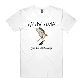 Hawk Tuah T-Shirt