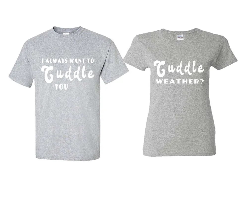 I Always Want to Cuddle You Couple Matching T Shirts