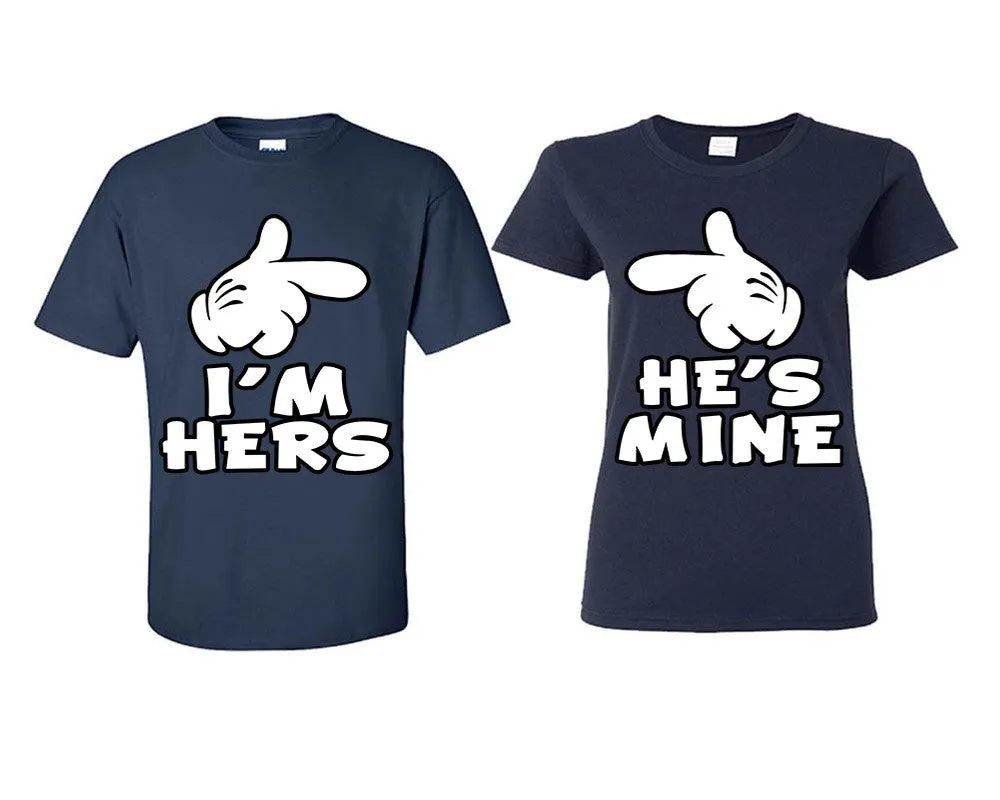 I'm Hers and He's Mine Couple Matching Shirts, Design Man and Woman Shirts