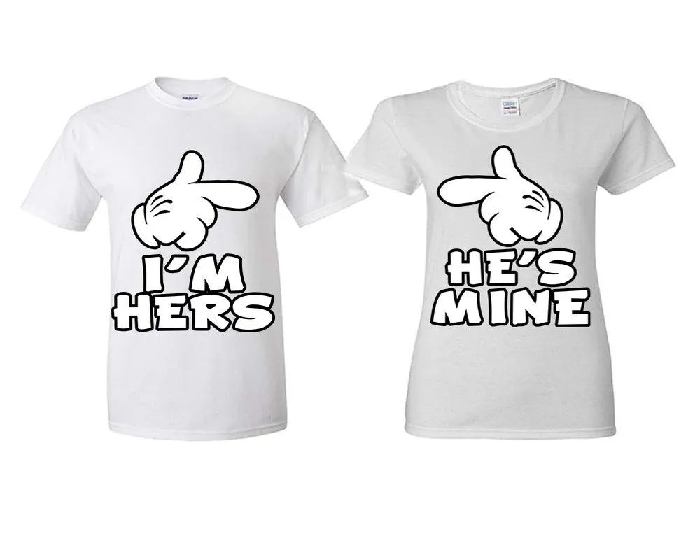 I'm Hers and He's Mine Couple Matching Shirts, Design Man and Woman Shirts