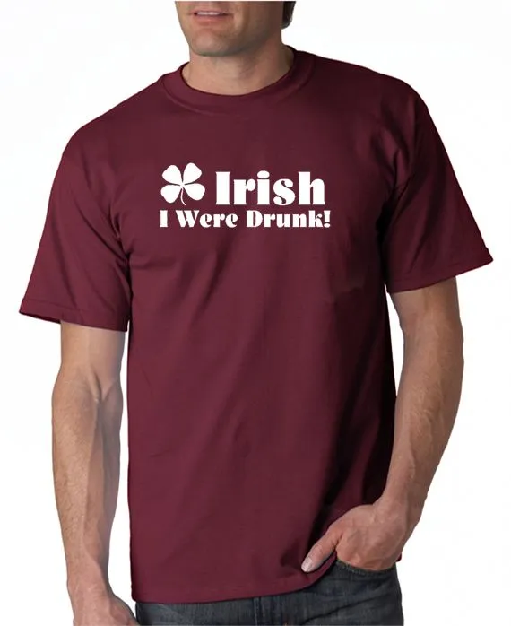 Irish I Were Drunk T-Shirt