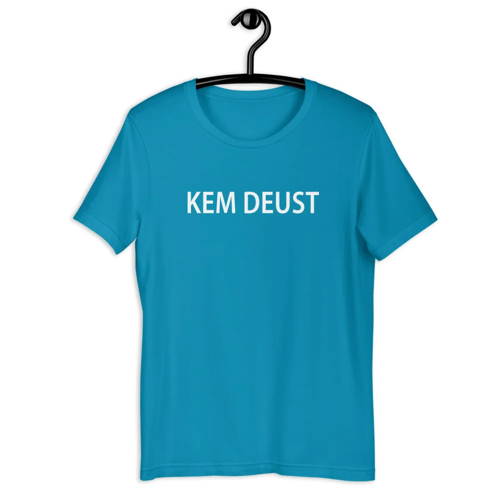 Kem deust T-Shirt