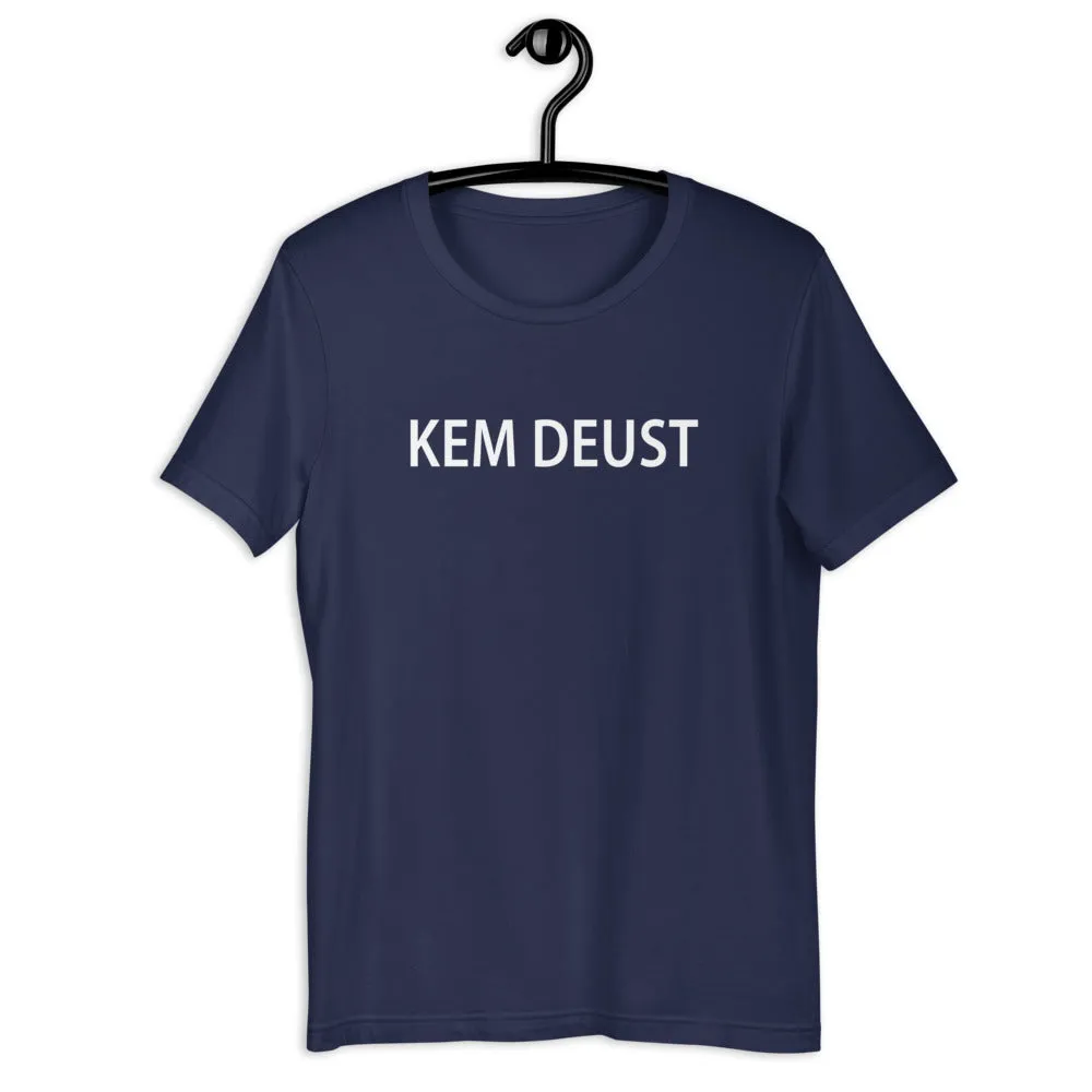 Kem deust T-Shirt