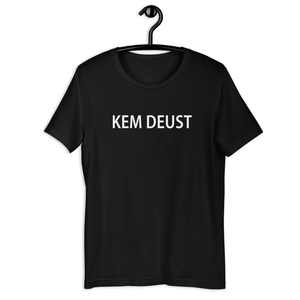 Kem deust T-Shirt