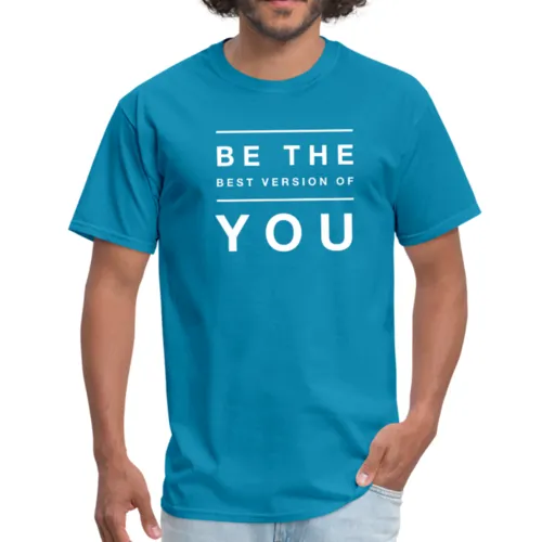 Mens T-Shirts, Be The Best Version of You Graphic Style Shirt