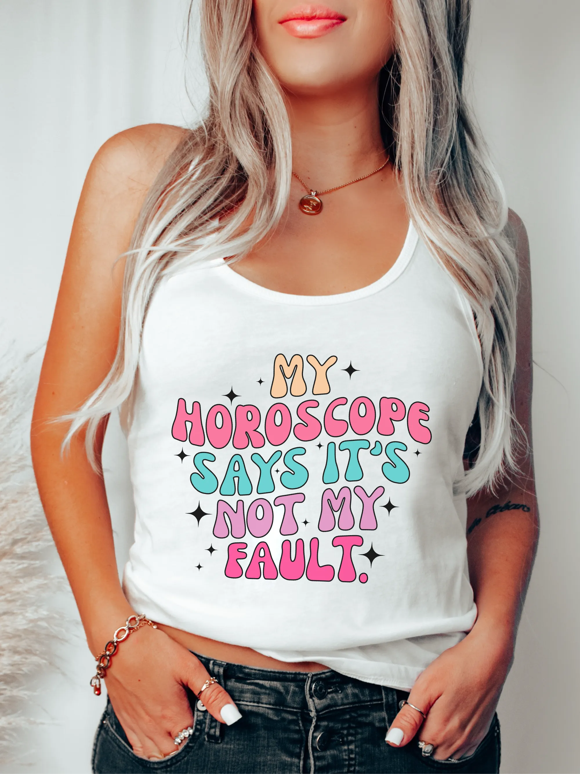 My Horoscope Says It's Not My Fault. ~ Unisex T-shirts, Sweatshirts, Raglans and Tank Tops Relaxed Fit Printed In The USA