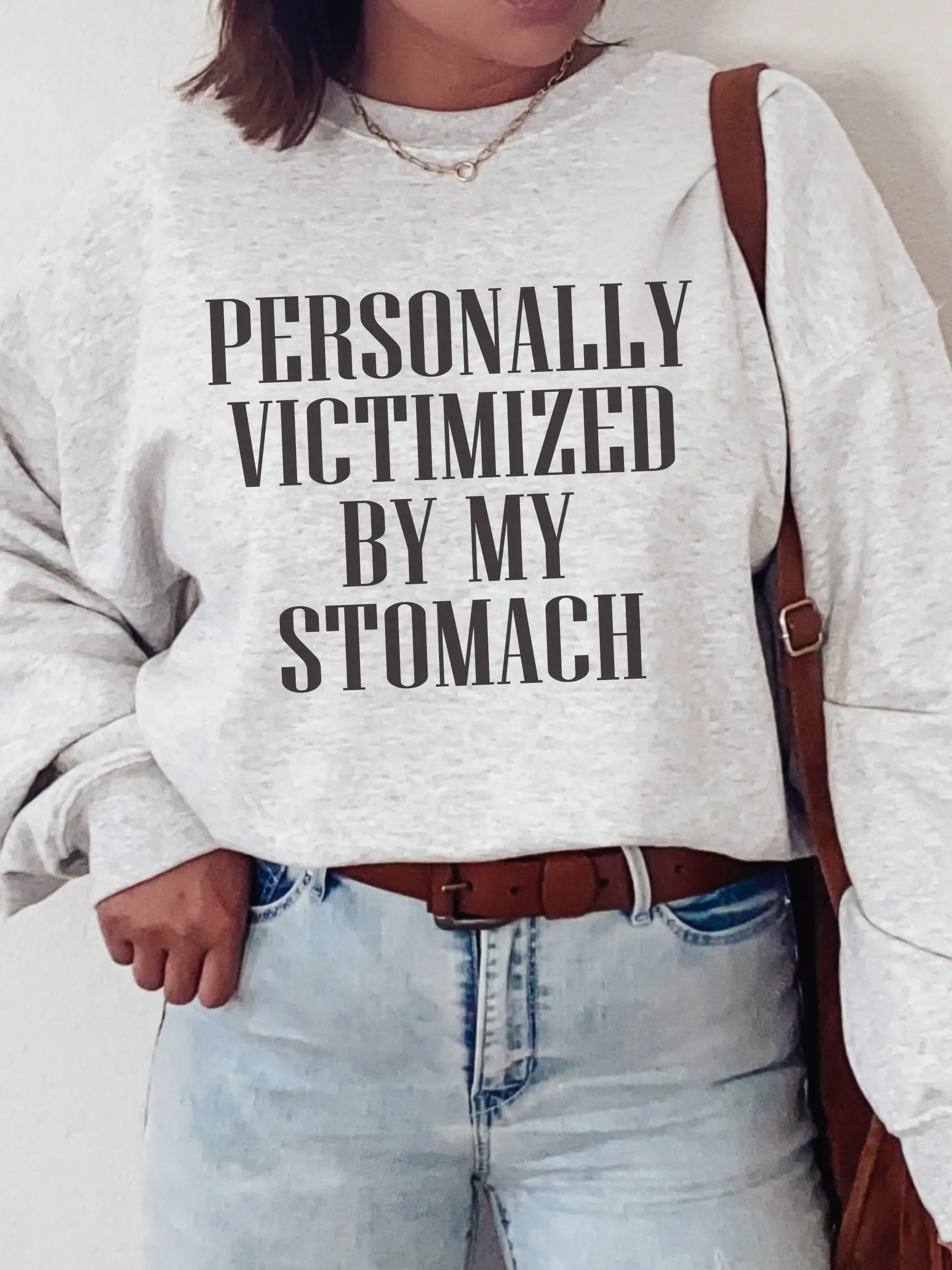 Personally Victimized By My Stomach ~ Unisex T-shirts, Sweatshirts, Raglans and Tank Tops Relaxed Fit Printed In The USA