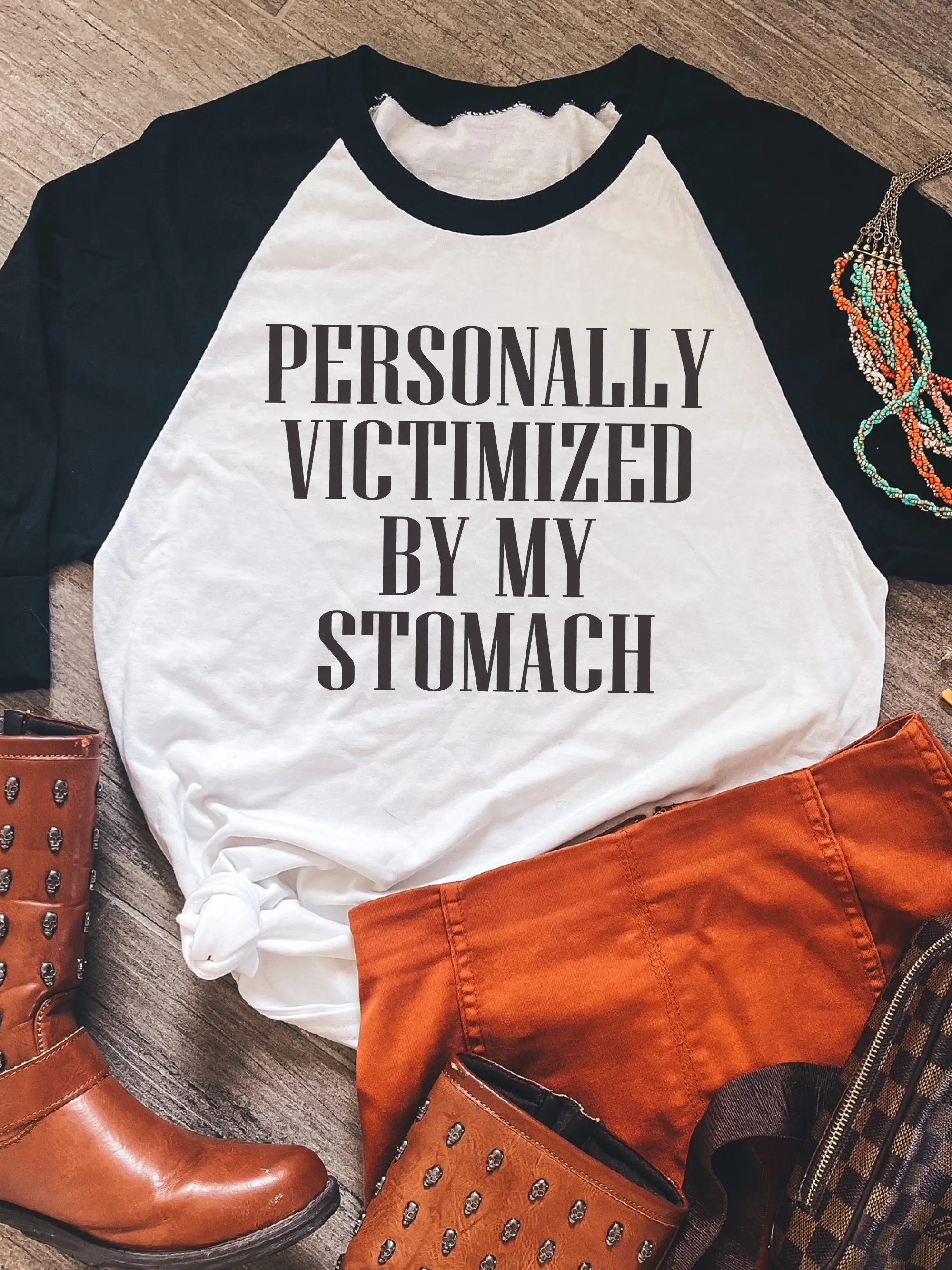 Personally Victimized By My Stomach ~ Unisex T-shirts, Sweatshirts, Raglans and Tank Tops Relaxed Fit Printed In The USA